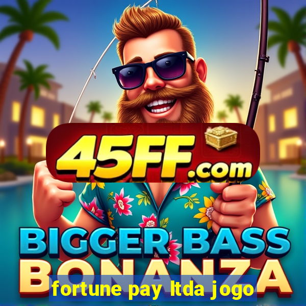 fortune pay ltda jogo